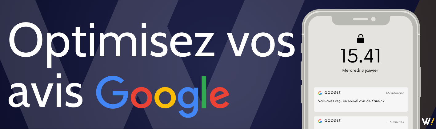 Optimisez vos avis google